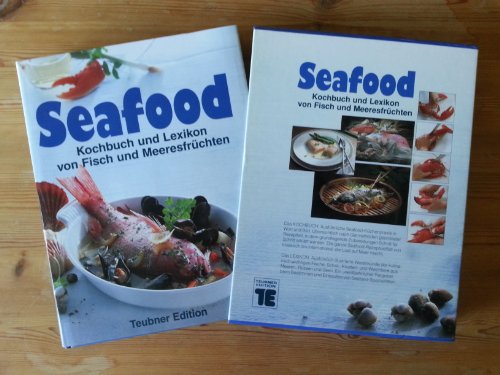 Seafood: Warenkunde, Küchenpraxis, Rezepte